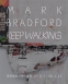 마크 브래드포드: Keep Walking’